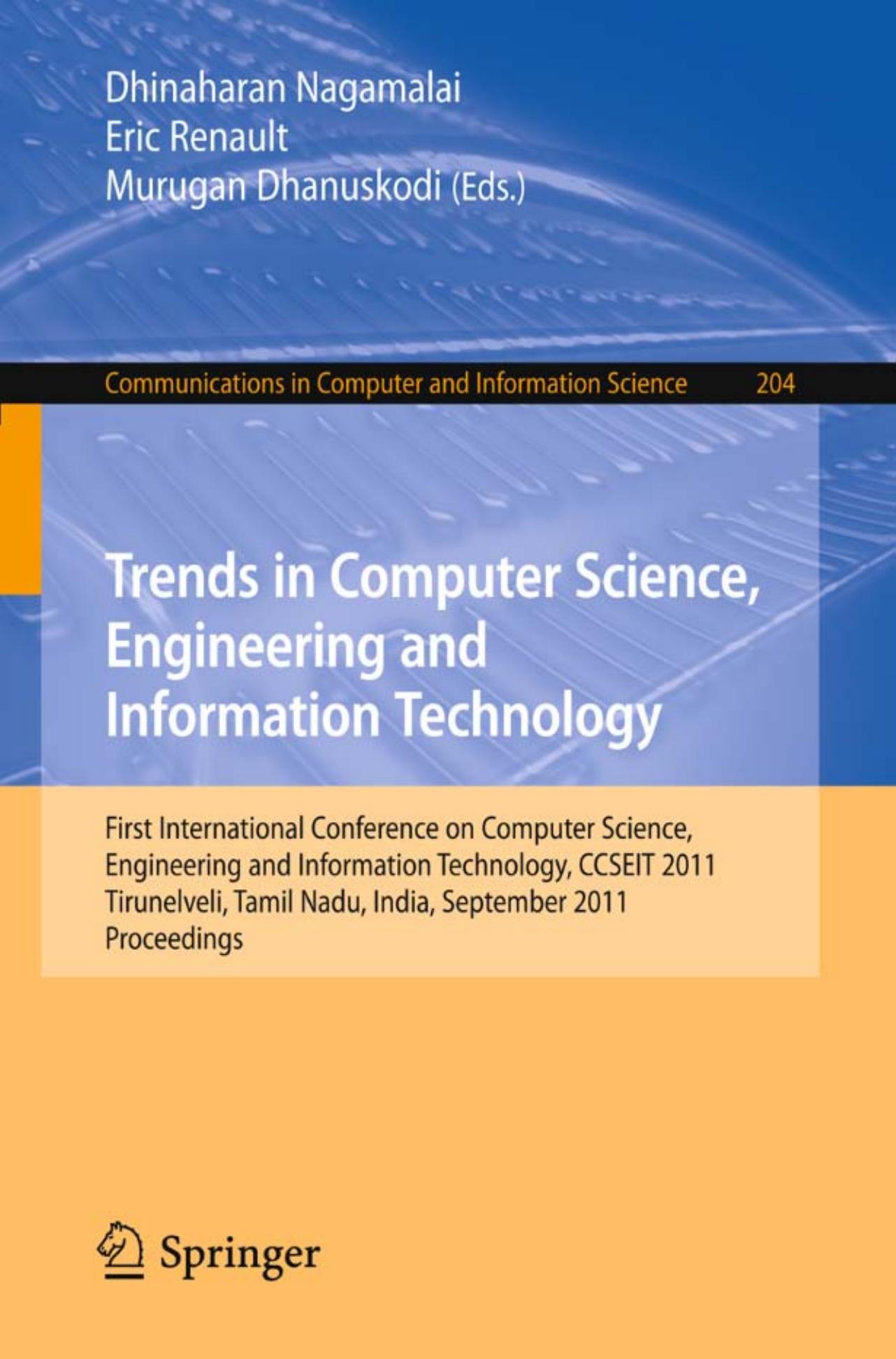 Trends in Computer Science, Engineering and Information Technology - CCSEIT 2011 (Communications in Computer and Information Science, 204)